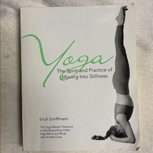 YOGA The Spirit and Practice of Moving into Stillness Paperback E. Schiffmann